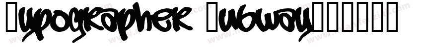 Typographer Subway字体转换